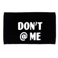 Don't @ Me Microfiber Hand Towel