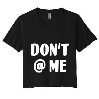 Don't @ Me Crop Top