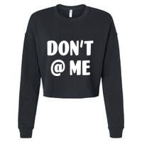 Don't @ Me Cropped Pullover Crew