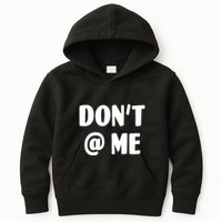 Don't @ Me Kids Hoodie