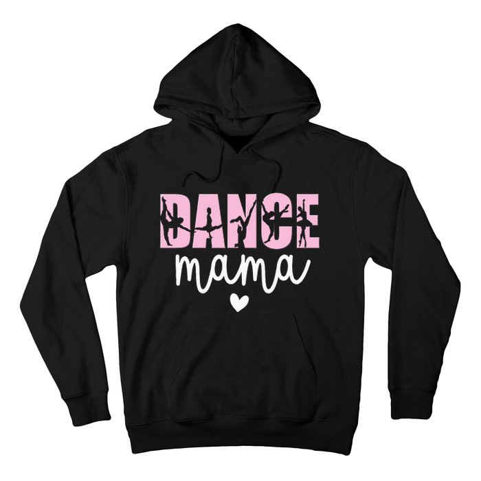 Dance Mama Dance Mother Of A Dancer Dancing Mom Hoodie