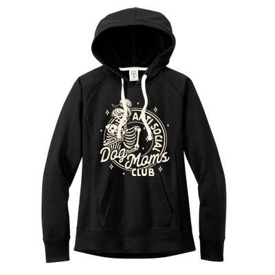 Dog Mom Dog Mama Dog Lady Skeleton Anti Social Dog Moms Club Funny Gift Women's Fleece Hoodie