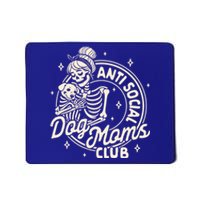 Dog Mom Dog Mama Dog Lady Skeleton Anti Social Dog Moms Club Funny Gift Mousepad