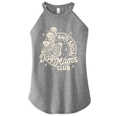 Dog Mom Dog Mama Dog Lady Skeleton Anti Social Dog Moms Club Funny Gift Women's Perfect Tri Rocker Tank