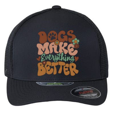 Dogs Make Everything Better Dog Mom Flexfit Unipanel Trucker Cap