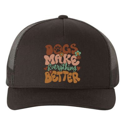 Dogs Make Everything Better Dog Mom Yupoong Adult 5-Panel Trucker Hat