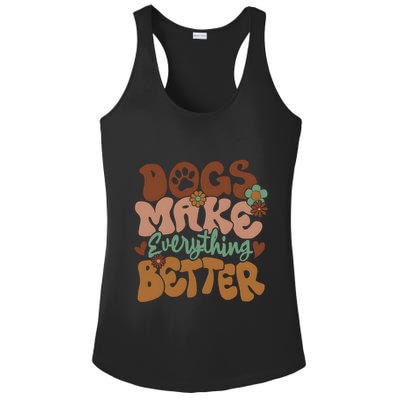 Dogs Make Everything Better Dog Mom Ladies PosiCharge Competitor Racerback Tank