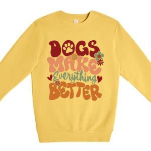 Dogs Make Everything Better Premium Crewneck Sweatshirt