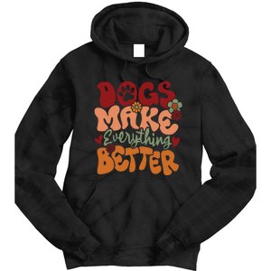 Dogs Make Everything Better Tie Dye Hoodie