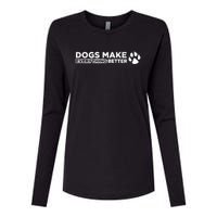 Dogs Make Everything Better Cute Dog Paw Womens Cotton Relaxed Long Sleeve T-Shirt