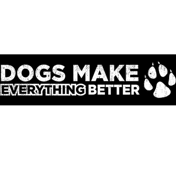 Dogs Make Everything Better Cute Dog Paw Bumper Sticker