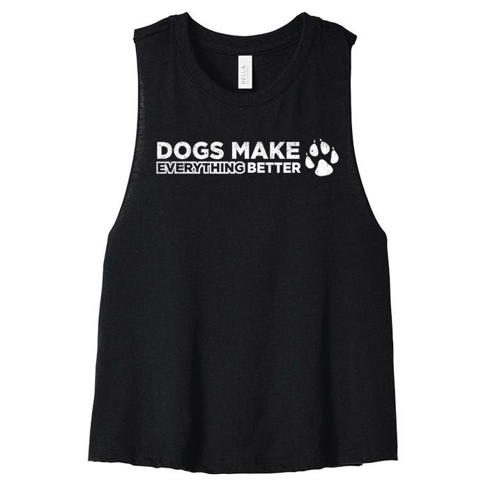 Dogs Make Everything Better Cute Dog Paw Women's Racerback Cropped Tank