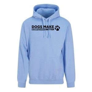 Dogs Make Everything Better Cute Dog Paw Unisex Surf Hoodie