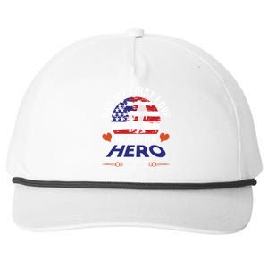 Dad My First Love My Forever Hero Gift Snapback Five-Panel Rope Hat