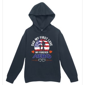 Dad My First Love My Forever Hero Gift Urban Pullover Hoodie