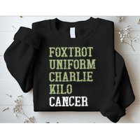 Dave Mustaine Foxtrot Uniform Charlie Kilo Cancer Sweatshirt