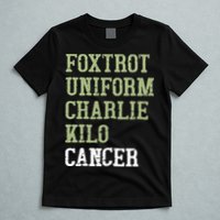 Dave Mustaine Foxtrot Uniform Charlie Kilo Cancer T-Shirt