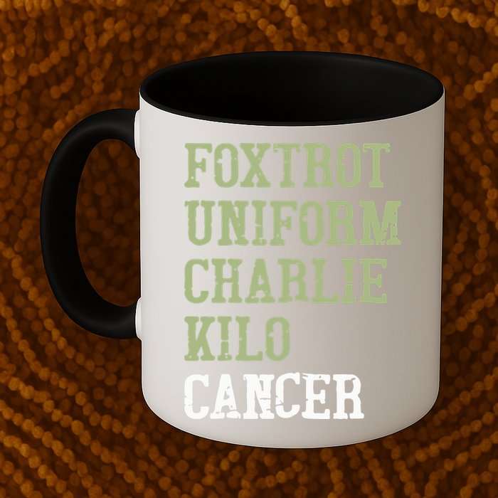 Dave Mustaine Foxtrot Uniform Charlie Kilo Cancer Mug