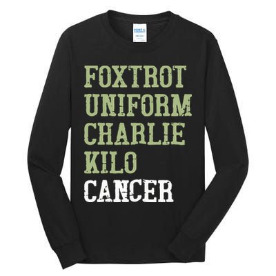 Dave Mustaine Foxtrot Uniform Charlie Kilo Cancer Tall Long Sleeve T-Shirt