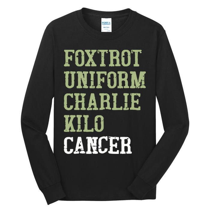 Dave Mustaine Foxtrot Uniform Charlie Kilo Cancer Tall Long Sleeve T-Shirt