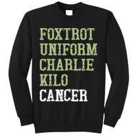 Dave Mustaine Foxtrot Uniform Charlie Kilo Cancer Tall Sweatshirt