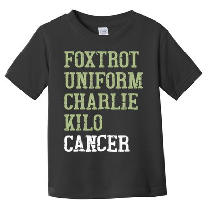 Dave Mustaine Foxtrot Uniform Charlie Kilo Cancer Toddler T-Shirt