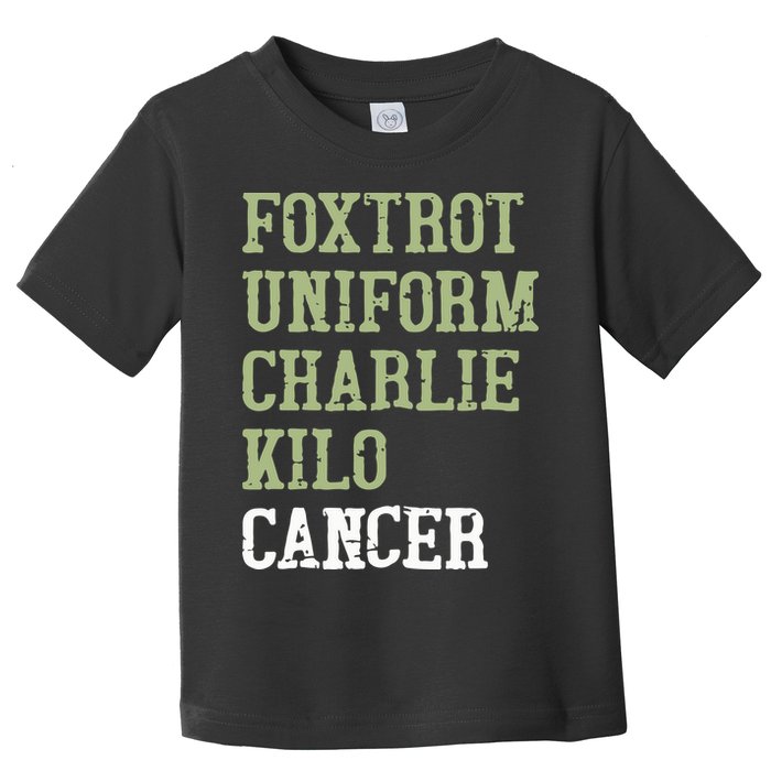 Dave Mustaine Foxtrot Uniform Charlie Kilo Cancer Toddler T-Shirt