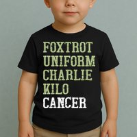 Dave Mustaine Foxtrot Uniform Charlie Kilo Cancer Toddler T-Shirt
