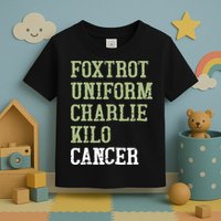 Dave Mustaine Foxtrot Uniform Charlie Kilo Cancer Toddler T-Shirt