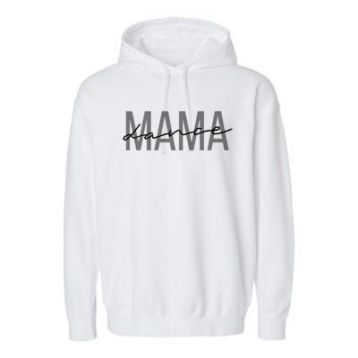 Dance Mama Funny Dance Mom Mother's Day Great Gift Garment-Dyed Fleece Hoodie