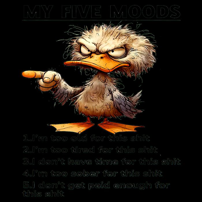Duck My Five Moods I'm Too Old For This Shit I'm Too Tired  16oz Travel Tumbler