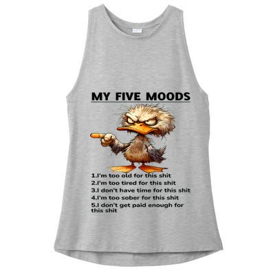 Duck My Five Moods I'm Too Old For This Shit I'm Too Tired  Ladies PosiCharge Tri-Blend Wicking Tank