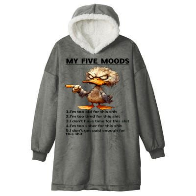 Duck My Five Moods I'm Too Old For This Shit I'm Too Tired  Hooded Wearable Blanket