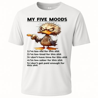 Duck My Five Moods I'm Too Old For This Shit I'm Too Tired  Performance Shirt