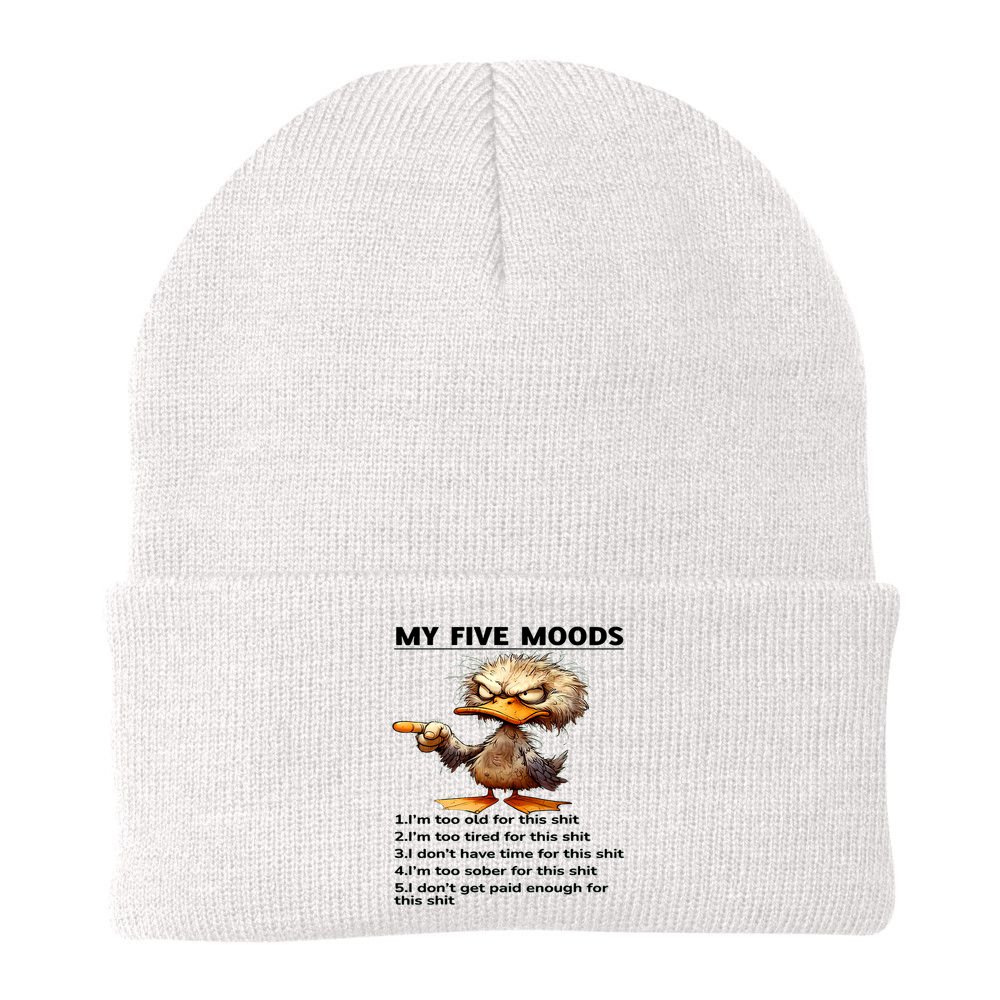 Duck My Five Moods I'm Too Old For This Shit I'm Too Tired  Beanie