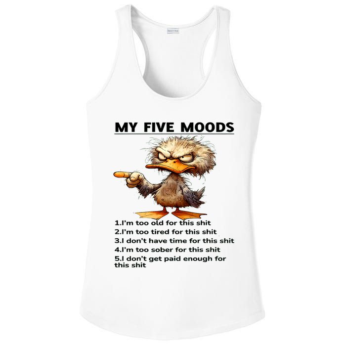 Duck My Five Moods I'm Too Old For This Shit I'm Too Tired  Ladies PosiCharge Competitor Racerback Tank