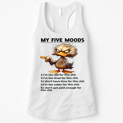 Duck My Five Moods I'm Too Old For This Shit I'm Too Tired  Womens Tank Top