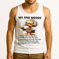 Duck My Five Moods I'm Too Old For This Shit I'm Too Tired  Tank Top