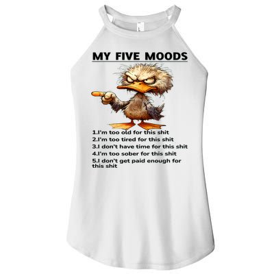 Duck My Five Moods I'm Too Old For This Shit I'm Too Tired  Women's Perfect Tri Rocker Tank