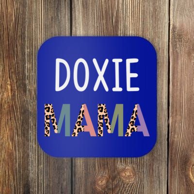 Doxie Mama Funny Dachshund Dog Lover Gift Gift Coaster