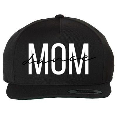 Dance Mom Funny Dance Mom Mother's Day Gift Wool Snapback Cap