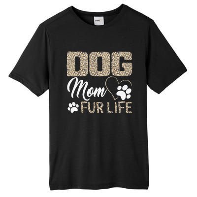 Dog Mom Fur Life Mothers Day Pet Owner Leopard Print Tall Fusion ChromaSoft Performance T-Shirt