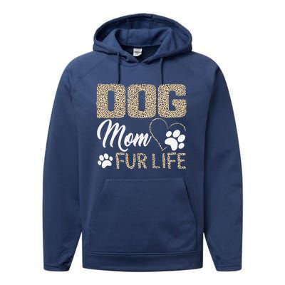 Dog Mom Fur Life Mothers Day Pet Owner Leopard Print Performance Fleece Hoodie