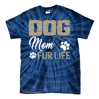 Dog Mom Fur Life Mothers Day Pet Owner Leopard Print Tie-Dye T-Shirt