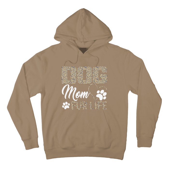 Dog Mom Fur Life Mothers Day Pet Owner Leopard Print Hoodie