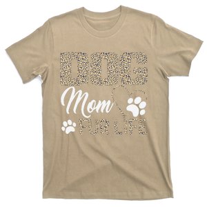 Dog Mom Fur Life Mothers Day Pet Owner Leopard Print T-Shirt