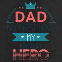 Dad My Frist Love My Forever Hero 25L Jumbo Tote