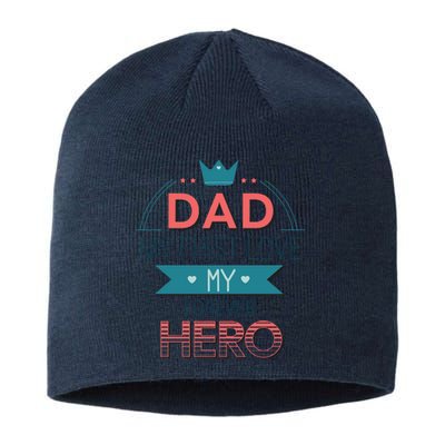 Dad My Frist Love My Forever Hero Sustainable Beanie