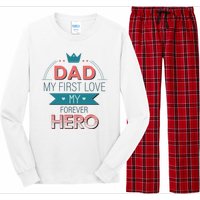 Dad My Frist Love My Forever Hero Long Sleeve Pajama Set