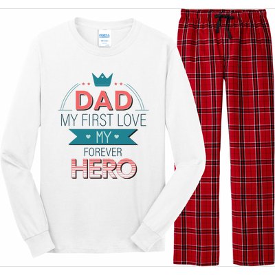 Dad My Frist Love My Forever Hero Long Sleeve Pajama Set